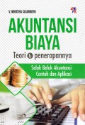 Akuntansi biaya : teori dan penerapannya