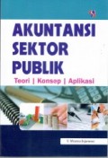 Akuntansi sektor publik: teori, konsep, aplikasi