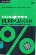 Manajemen perpajakan strategi perencanaan pajak dan bisnis: edisi revisi